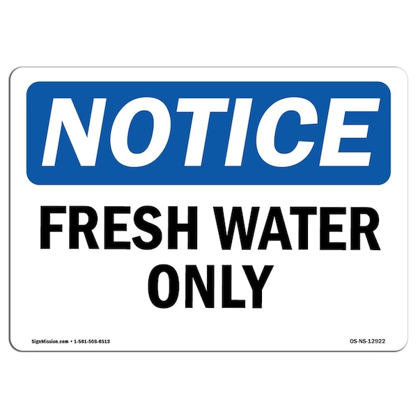 Safety Sign, OSHA Notice, 3.5" Height, Fresh Water Only Sign, Landscape, 10PK